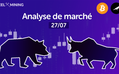 Un début de semaine mouvementé ! Analyse de marché du 27/07