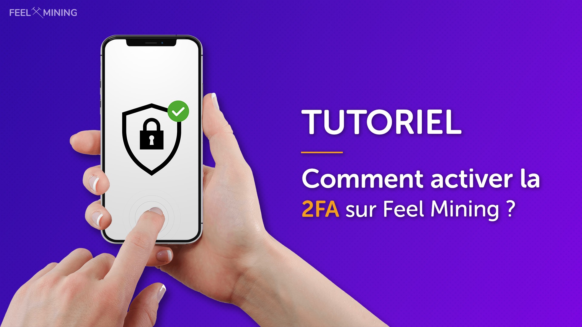 Tutoriel : Comment activer la 2FA sur Feel Mining ! - Feel Mining Blog