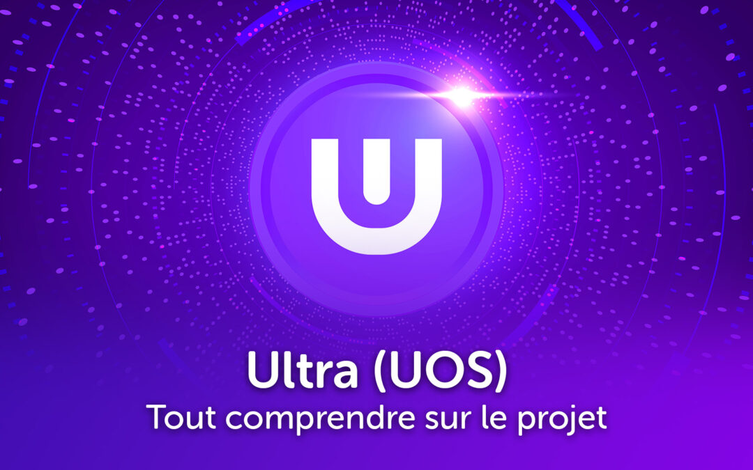 Ultra (UOS) : Présentation du projet de A à Z