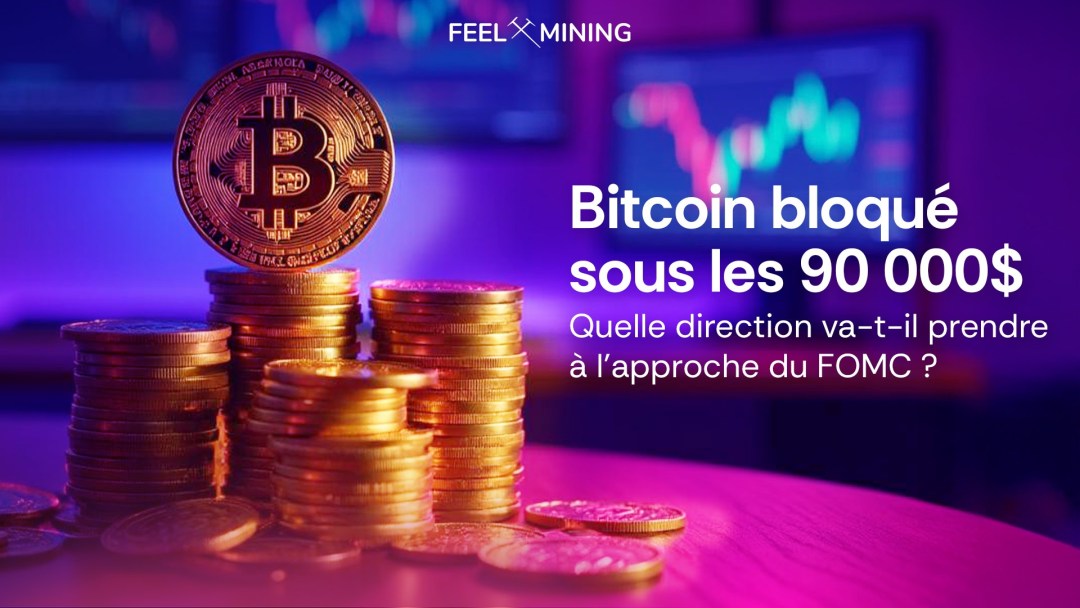 Bitcoin bloqué sous les 90 000 $ : que va-t-il faire à l’approche du FOMC ?